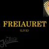 About Freiauret-Live Song