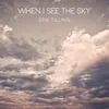About When I See the Sky Song