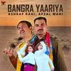 About Bangra Yaariya Song