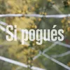 About Si pogués Song