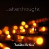 About Afterthought Song