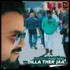 Dilla Ther Jaa