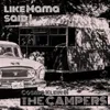 About Like Mama Said-Campers Session Song