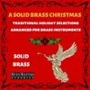 Ding Dong Merrily on High / O Come, O Come Emmanuel / Angels We Have Heard On High (Three French Carols) [arr. for Brass]