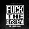 Fuck The System