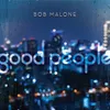 About Good People Song