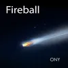 About Fireball Song