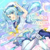 About Rainbow Dream Song