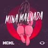 About Mina Malvada Song