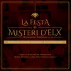 About De grat prendré la palma preciosa-Annex: La Festa o Misteri, versió actual Song