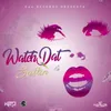 Watch Dat-Radio Edit