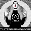About White Noise X Relapse Song