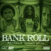 About Bank Roll Song