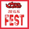 About Jeg vil på fest Song