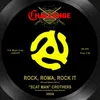 About Rock, Roma, Rock It Song