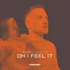 Oh I Feel It-Club Mix