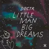 Little Man Big Dreams-Radio Edit