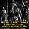 About The Gully Beat Cypher Song