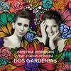 Dos Gardenias