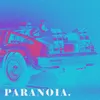 About Paranoia Song