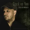 About Stuck on You Song