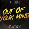 Out of Your Mind