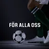About För Alla Oss-Ver.2 Song