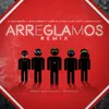 About Arreglamos-Remix Song