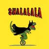 Shalalala