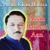 Assin Pardesi Aan