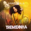 About Tremidinha Song