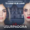 Tu Lugar Es Mi Lugar (La Usurpadora)