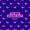 About Shark Bait Song