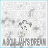 About A Souljah's Dream Song