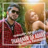About Thahanam Da Adare Song