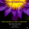 Dine hender er fulle av blomster