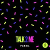 Talk 2 Me