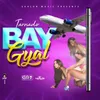 About Bay Gyal Song