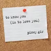 To Know You (Is to Love You)