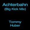 About Achterbahn-Big Kick Mix Song