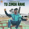 Tu Zinda Rahe