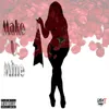 About Make U Mine Song