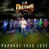 About Popurrí José José: Lo Que No Fue No Será / Lo Pasado Pasado / Amor Amor-En Vivo Song