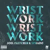 About Wrist Work Song