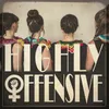 Highly Offensive (Kent Olofsson Remix)