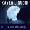 About Out in the Moonlight Song