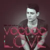 About Voodoo Love Song