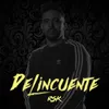 About Delincuente Song