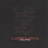 low love