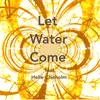 Let Water Come